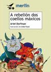 A REBELION DOS COELLOS MAXICOS