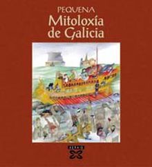 PEQUENA MITOLOXA DE GALICIA