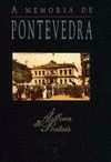 A MEMORIA DE PONTEVEDRA.GALEGO-ESPAOL-INGLES
