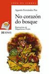NO CORAZ�N DO BOSQUE