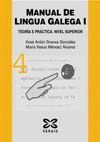 MANUAL DE LINGUA GALEGA I:TEORIA E PRACTICA.NIVEL SUPERIOR