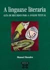 A LINGUAXE LITERARIA:GUIA DE RECURSOS PARA A ANALISE TEXTUAL