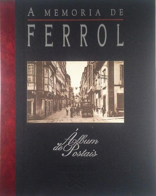 A MEMORIA DE FERROL