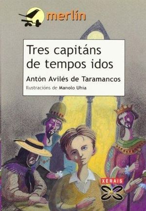 TRES CAPITANS DE TEMPOS IDOS