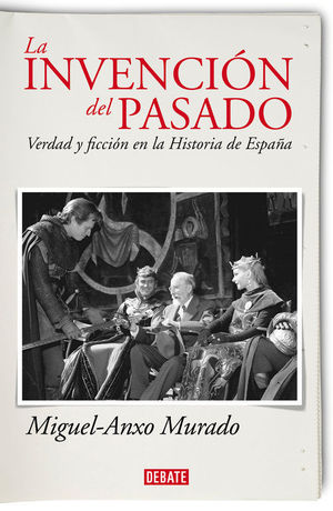 LA INVENCI�N DEL PASADO