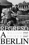 REGRESO A BERL�N. 1945-1947