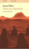 UNA LUZ INESPERADA: VIAJES POR AFGANIST�N