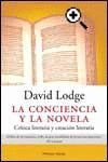 CONCIENCIA Y LA NOVELA,LA:CRITICA LITERARIA Y CREACION LITERARIA