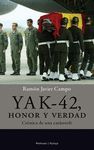 YAK-42, HONOR Y VERDAD