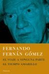 EL VIAJE A NINGUNA PARTE - EL TIEMPO AMARILLO