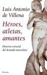 HROES, ATLETAS, AMANTES