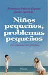 NI�OS PEQUE�OS, PROBLEMAS PEQUE�OS