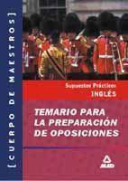 TEMARIO PRCTICO DE OPOSICIONES AL CUERPO DE MAESTROS, ESPECIALIDAD INGLS