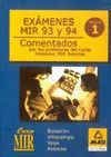 EX�MENES MIR 93 Y 94. COMENTADOS POR LOS PROFESORES DEL CURSO INTENSIVO MIR ASTU