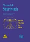 MANUAL DE SUPERVIVENCIA.PARA LA PREPARACION DEL EXAMEN MIR
