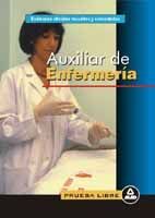 AUXILIAR DE ENFERMERA. PRUEBA LIBRE. EXMENES OFICIALES RESUELTOS Y COMENTADOS.