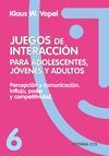 JUEGOS DE INTERACCION PARA ADOLESCENTES JOVENES Y ADULTOS