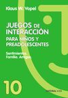 JUEGOS DE INTERACCI�N PARA NI�OS Y PREADOLESCENTES