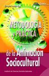 METODOLOGIA Y PRACTICA DE LA ANIMACION SOCIOCULTURAL