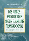 JUEGOS PSICOLOGICOS SEGUN EL ANALISIS TRANSACCIONAL,LOS.DOS NO JUEGAN,