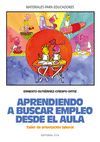 APRENDIENDO A BUSCAR EMPLEO DESDE EL AULA. LIBRO ALUMNO