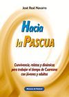 HACIA LA PASCUA:CONVIVENCIA,RELATOS Y DINAMICAS PARA TRABAJAR EL TIEMP