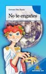 NO TE ENGA�ES