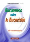 ENCUENTROS SOBRE LA EUCARIST�A