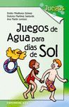JUEGOS DE AGUA PARA D�AS DE SOL