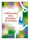 CELEBRACIONES DE LA EUCARIST�A Y DE LA PALABRA