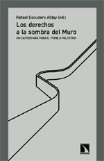 LOS DERECHOS A LA SOMBRA DEL MURO.