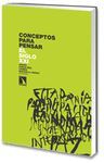 CONCEPTOS PARA PENSAR EL SIGLO XXI
