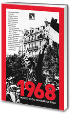 1968. EL MUNDO PUDO CAMBIAR DE BASE