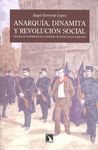 ANARQU�A, DINAMITA Y REVOLUCI�N SOCIAL.