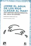�DEBE EL AGUA DE LOS R�OS LLEGAR AL MAR?