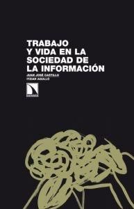 TRABAJO Y VIDA EN LA SOCIEDAD DE LA INFORMACI�N