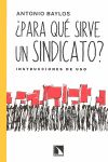 �PARA QU� SIRVE UN SINDICATO?