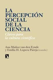 LA PERCEPCIN SOCIAL DE LA CIENCIA