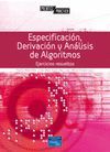 ESPECIFICACIN, DERIVACIN Y ANLISIS DE ALGRITMOS: EJERCICIOS RESUELTOS