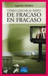 NEGB: C�MO LLEGAR AL �XITO DE FRACASO EN FRACASO