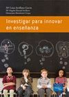 INVESTIGAR PARA INNOVAR EN ENSE�ANZA