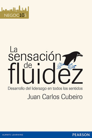 NEGOCIOS 10. LA SENSACI�N DE FLUIDEZ