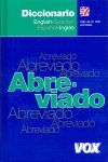 DICCIONARIO ABREVIADO ENGLISH-SPANISH / ESPAOL-INGLS