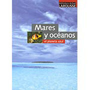 MARES Y OC�ANOS, EL PLANETA AZUL