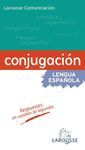 LAROUSSE COMUNICACIN - CONJUGACIN VERBAL