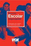 DICCIONARIO ESCOLAR DE LA LENGUA ESPA�OLA