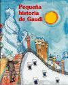 PEQUEA HISTORIA DE GAUD