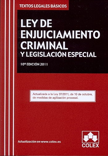 LEY DE ENJUICIAMIENTO CRIMINAL Y LEGISLACION ESPECIAL. TEXTO LEGAL B�SICO. 10� E