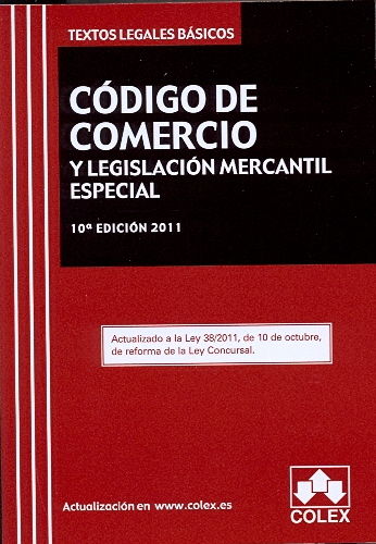 CODIGO DE COMERCIO Y LEGISLACION MERCANTIL COMPLEMENTARIA. TEXTO LEGAL BASICO. 1
