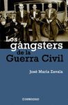 LOS GNGSTERS DE LA GUERRA CIVIL